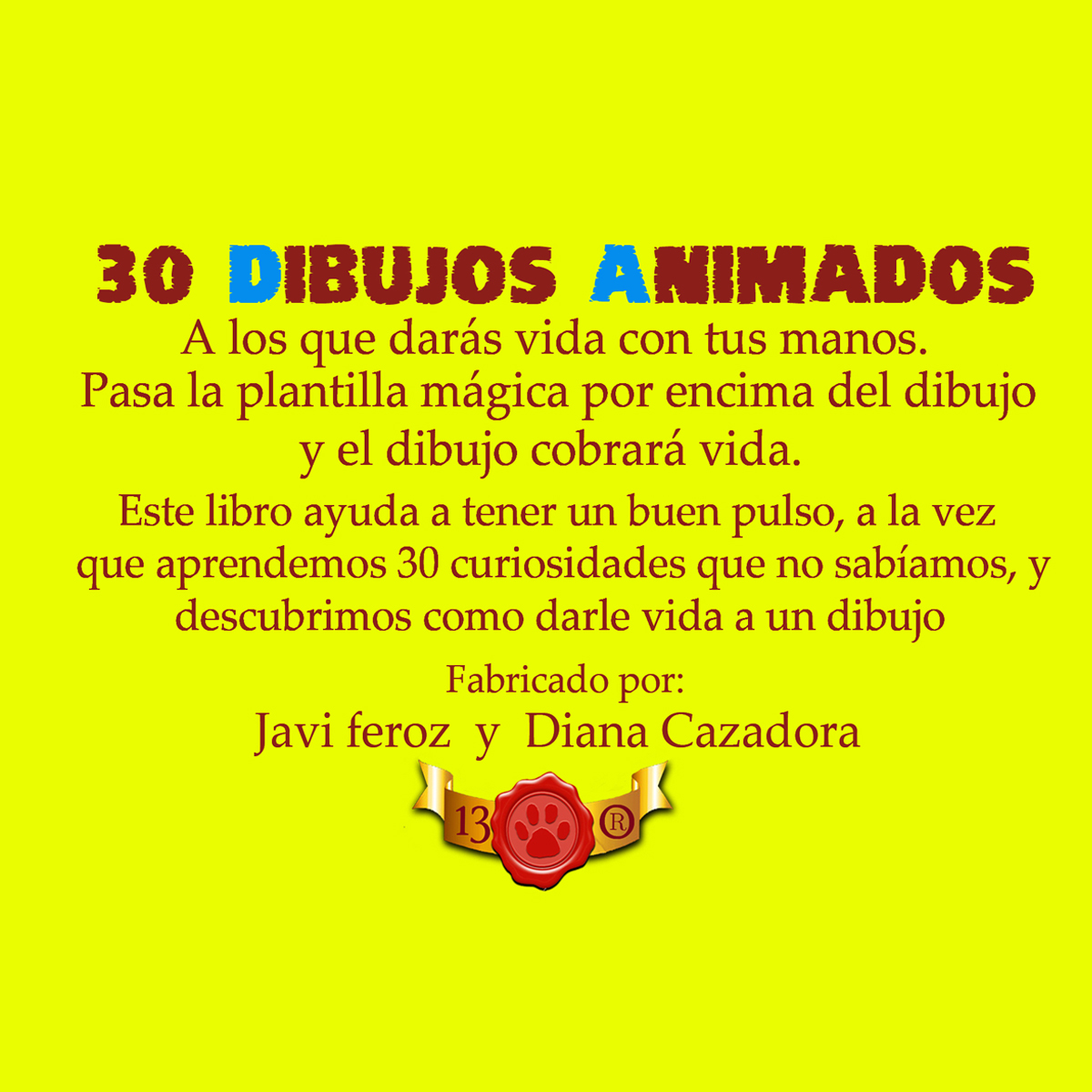 Dibujos Mágicos Animados - Vol. 1 de ( Javi Feroz y Diana Cazadora ) - Imagen 2