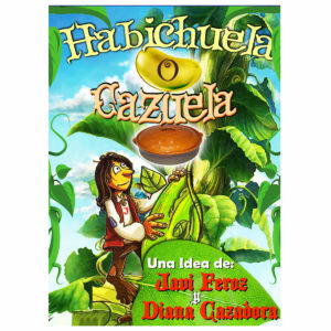 Habichuela o Cazuela de Javi Feroz y Diana Cazadora