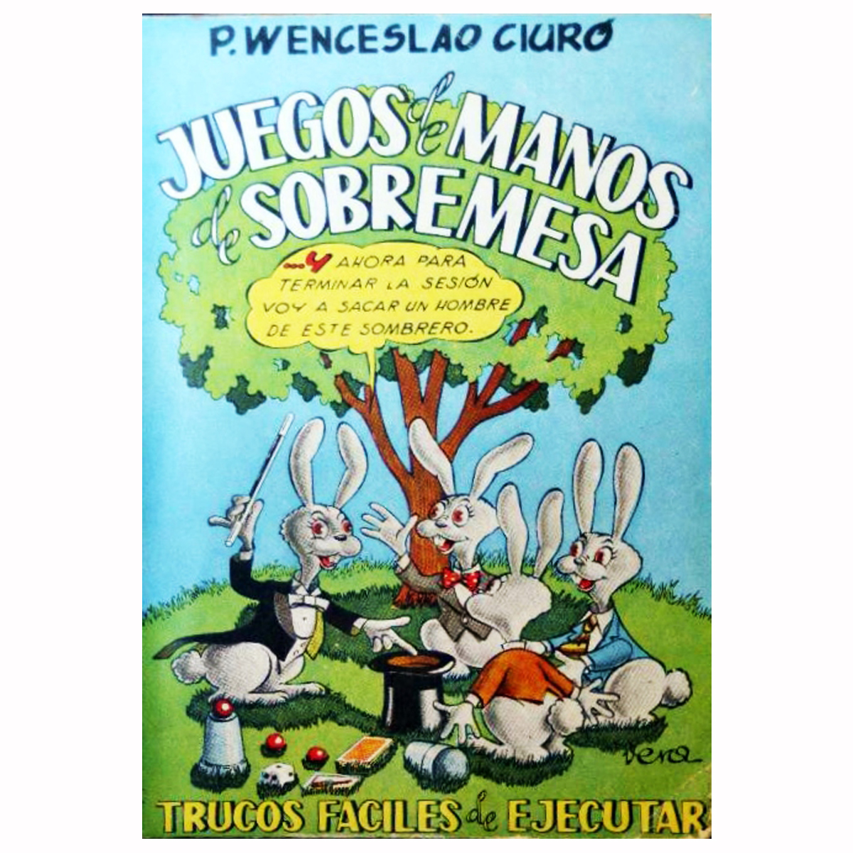 Juegos de manos de sobremesa - Wenceslao Ciuró