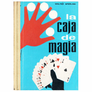LA CAJA DE MAGIA de WALTER SPERLING