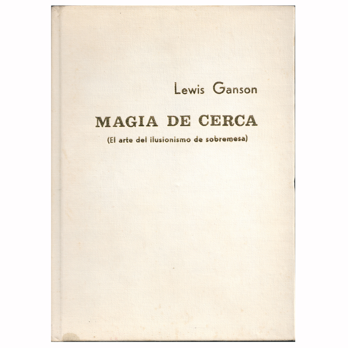 MAGIA DE CERCA-LEWIS GANSON - Imagen 2