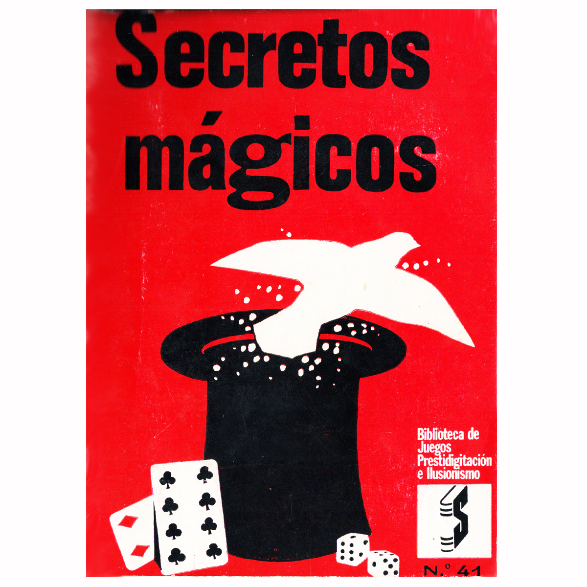 SECRETOS MÁGICOS. Vol.41 Autor: Ricardo Martín de Monet-Balmorí “Profesor Rimar”.
