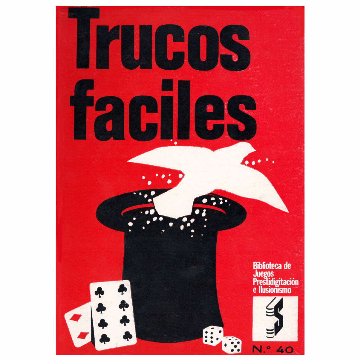 TRUCOS FÁCILES. Vol. 40 Autor: Maxwell