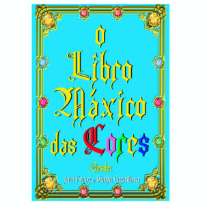 El Libro Mágico de los Colores de Javi Feroz y Diana Cazadora - En Gallego