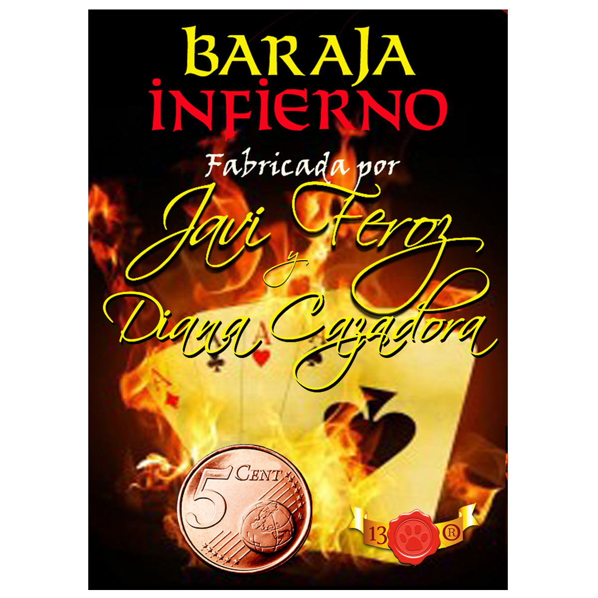 La Baraja Infierno de Javi Feroz y Diana Cazadora